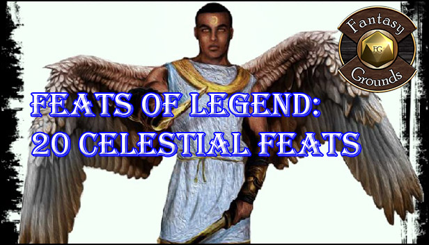 Fantasy Grounds - Feats of Legend: 20 Celestial Feats (PFRPG)