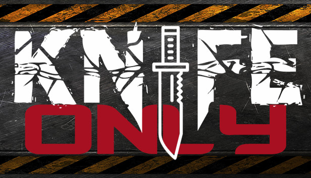 Knife Only