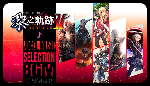 The Legend of Heroes: Kuro no Kiseki Ⅱ -CRIMSON SiN- Vocal Music Selection BGM Set