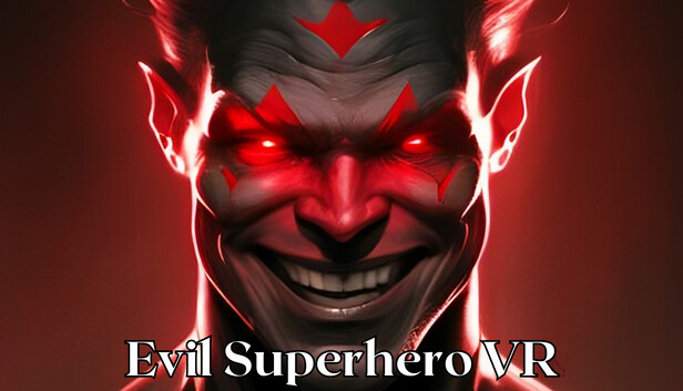 Evil Superhero VR - Superhero Simulator