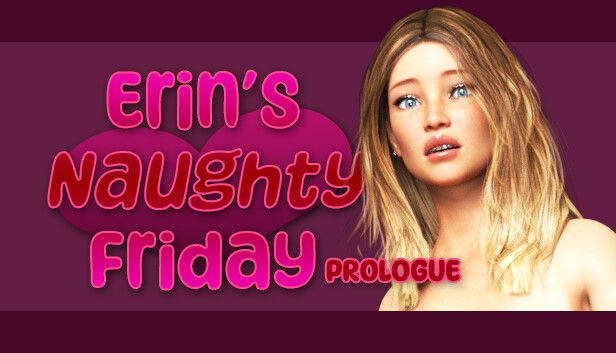 Erin's Naughty Friday Prologue
