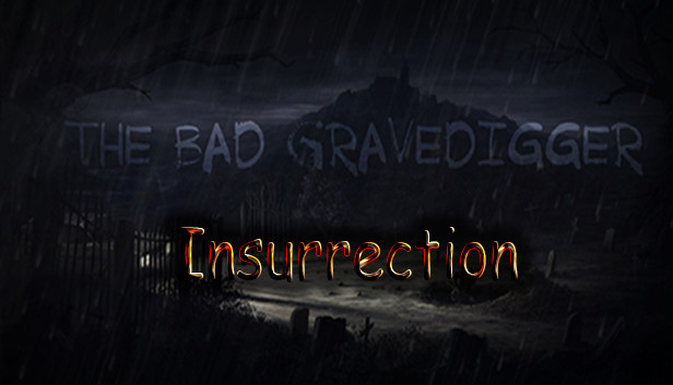 The Bad Gravedigger - Insurrection