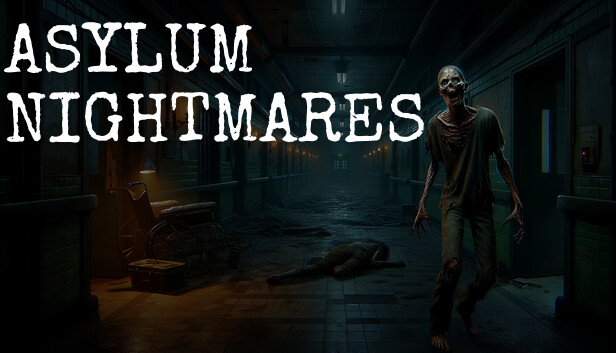 Asylum Nightmares