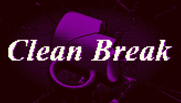 Clean Break