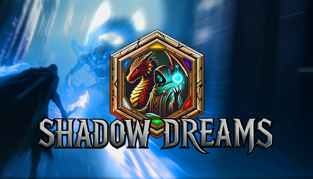 Shadow Dreams