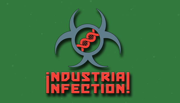 Industrial Infection!