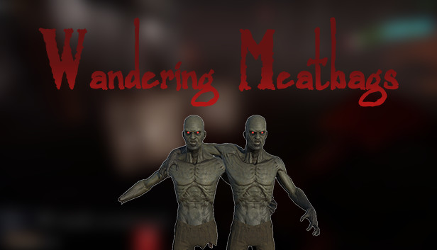 Wandering Meatbags