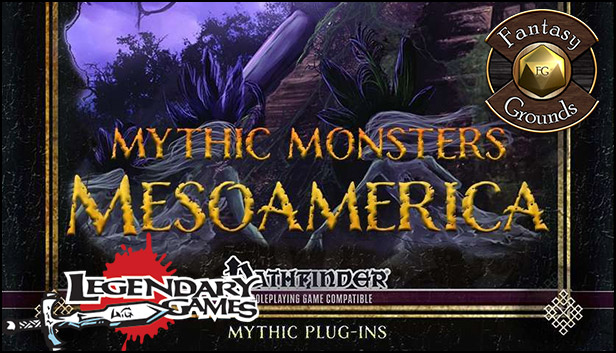 Fantasy Grounds - Mythic Monsters #36: Mesoamerica (PFRPG)