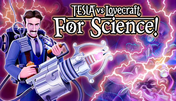 Tesla vs Lovecraft: For Science!