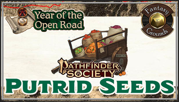 Fantasy Grounds - Pathfinder 2 RPG - Pathfinder Society Quest #12: Putrid Seeds