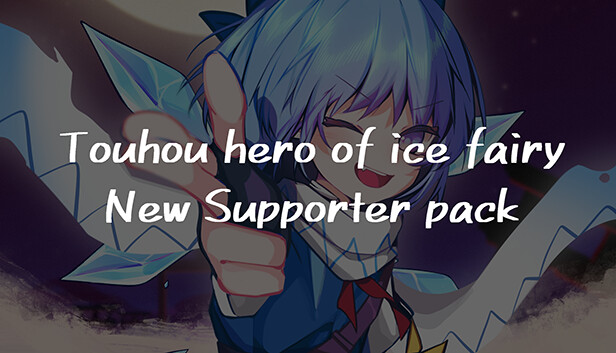 Touhou Hero of Ice Fairy - New Supporter Pack