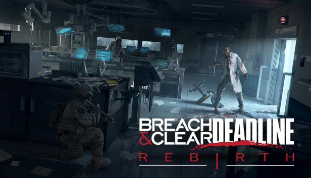 Breach & Clear: Deadline Rebirth (2016)