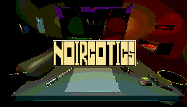 NOIRCOTICS