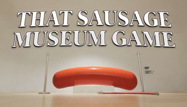 That sausage museum game