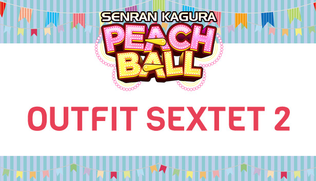 SENRAN KAGURA Peach Ball - Outfit Sextet 2