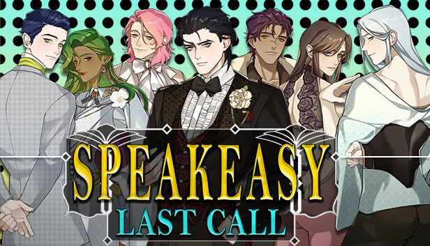 SPEAKEASY: Last Call