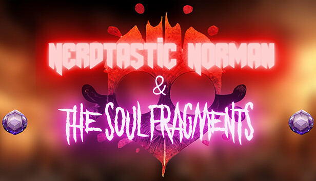 Nerdtastic Norman & The Soul Fragments