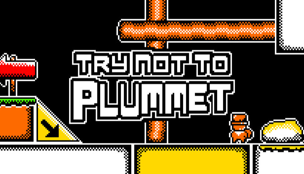 Try Not To Plummet