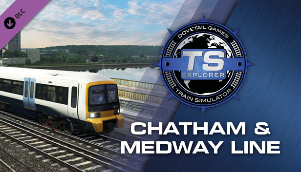 Train Simulator: Chatham Main & Medway Valley Lines Route Add-On