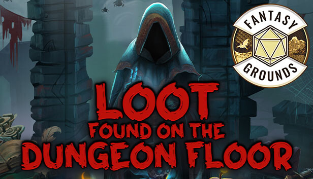 Fantasy Grounds - Loot Found on the Dungeon Floor