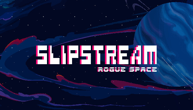 Slipstream: Rogue Space
