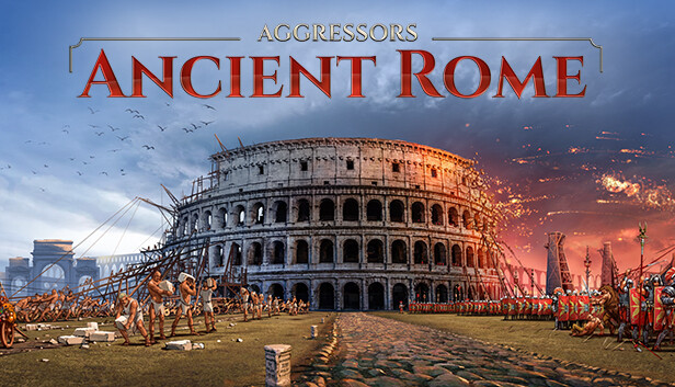 Aggressors: Ancient Rome