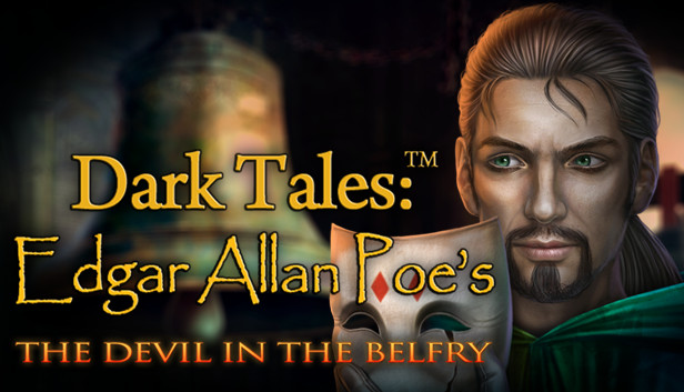 Dark Tales: Edgar Allan Poe's The Devil in the Belfry Collector's Edition
