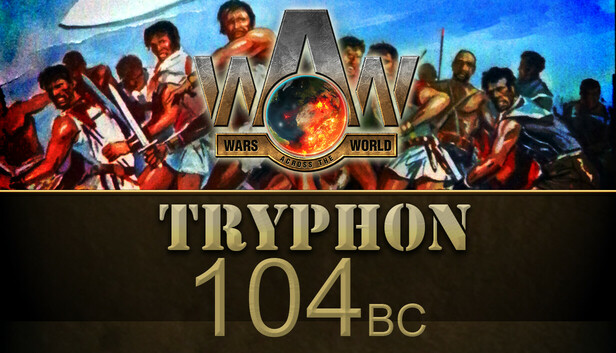 Wars Across The World: Tryphon 104