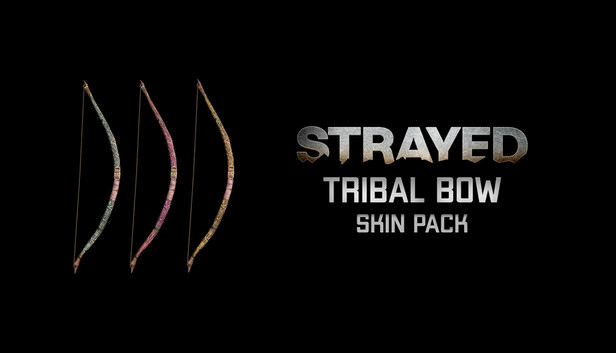 Strayed - Tribal Bow Skin Pack