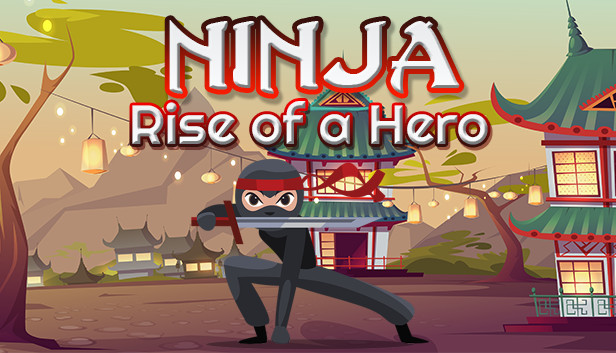 Ninja: Rise of a Hero