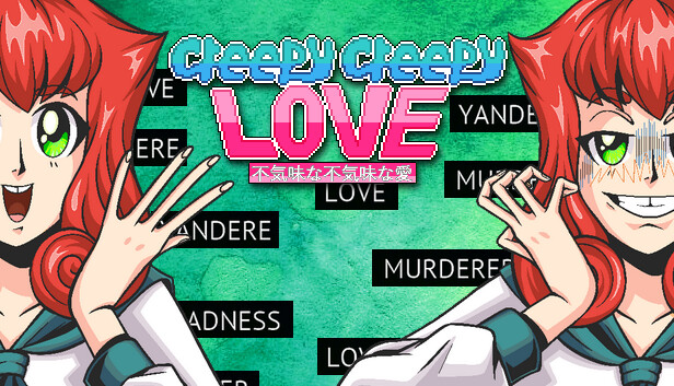 Creepy Creepy Love