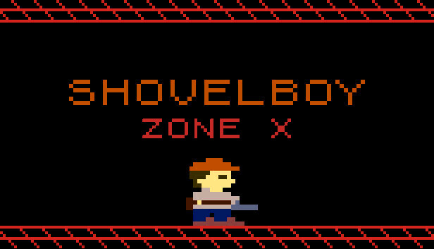 SHOVELBOY: Zone X