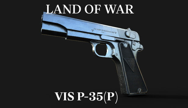 Land of War - VIS P-35(p)