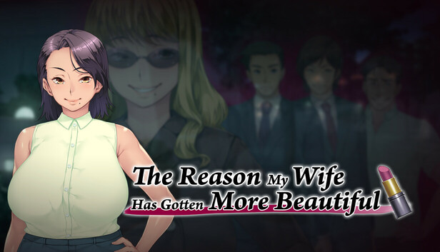 The Reason My Wife Has Gotten More Beautiful
