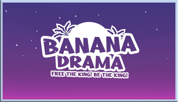 Banana Drama - Silver Donation DLC
