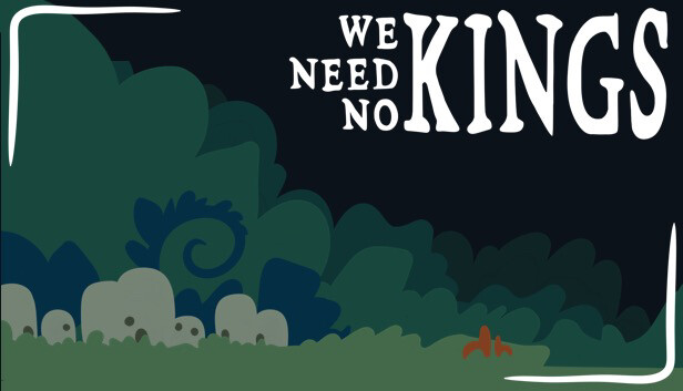 We Need No Kings