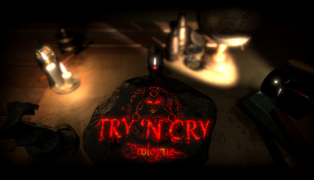 Try 'n Cry - Prologue