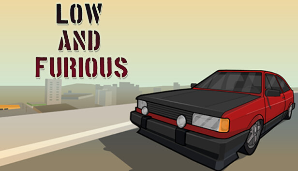 Low and Furious