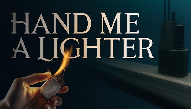 Hand Me A Lighter
