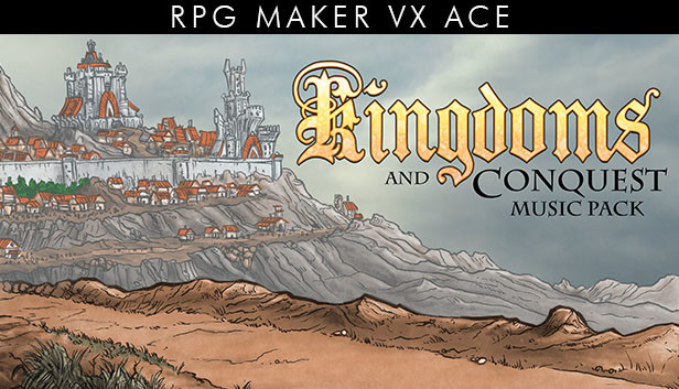 RPG Maker VX Ace - Kingdoms and Conquest Music Pack