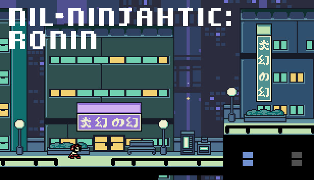 Nil-Ninjahtic: Ronin
