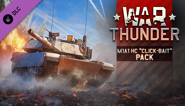 War Thunder - M1A1 HC "Click-Bait" Pack