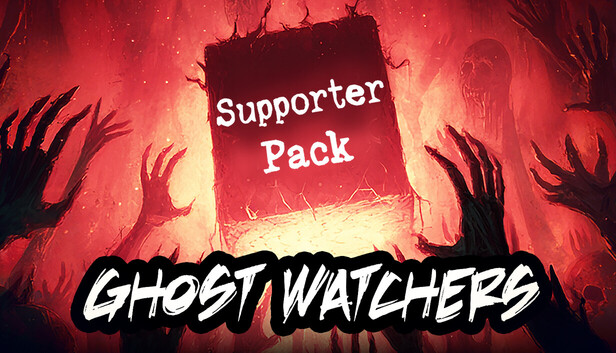 Ghost Watchers - Supporter Pack