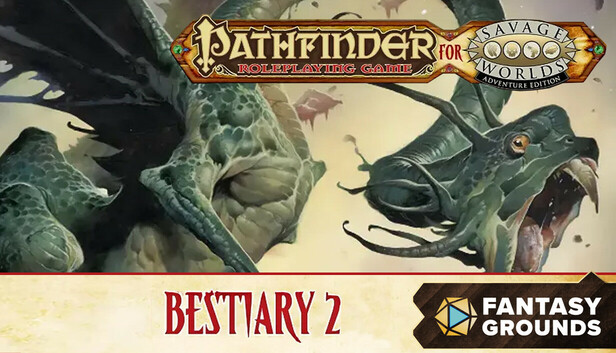 Fantasy Grounds - Pathfinder for Savage Worlds Bestiary 2