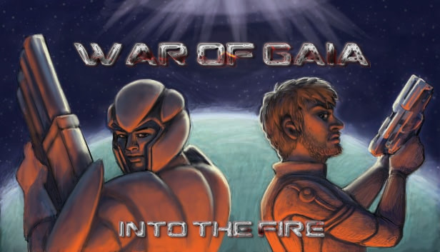 War of Gaia : Into the Fire