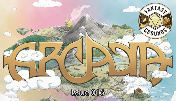 Fantasy Grounds - Arcadia Issue 016
