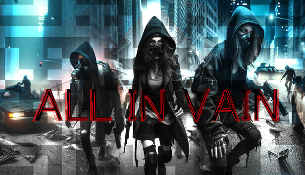 ALL IN VAIN