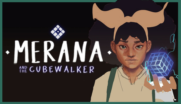 Merana and the Cubewalker
