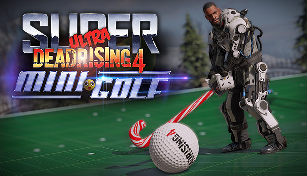 Dead Rising 4 - Super Ultra Dead Rising 4 Mini Golf