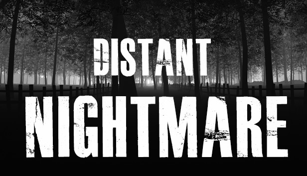 Distant Nightmare - Virtual reality